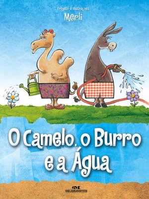 cover image of O Camelo, o Burro e a Água